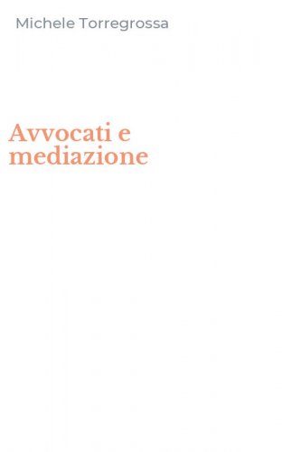 Avvocati e mediazione