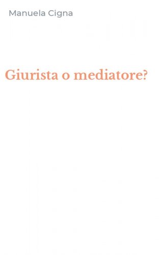 Giurista o mediatore?