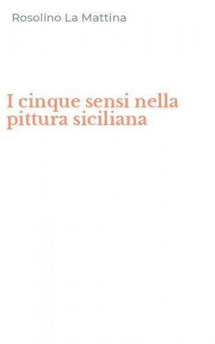 I cinque sensi nella pittura siciliana