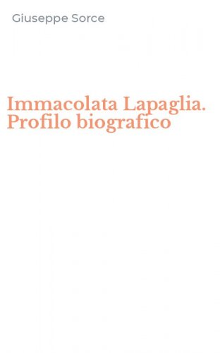 Immacolata Lapaglia. Profilo biografico