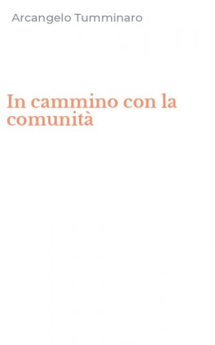 In cammino con la comunit&agrave;