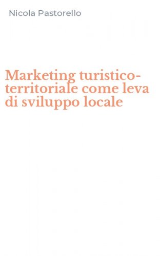 Marketing turistico-territoriale come leva di sviluppo locale