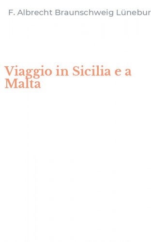 Viaggio in Sicilia e a Malta