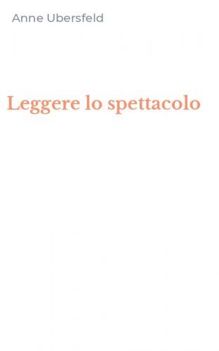 Leggere lo spettacolo