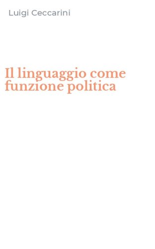 Il linguaggio come funzione politica
