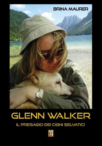 Glenn Walker. Il presagio dei cigni selvatici