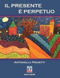 Il presente &egrave; perpetuo