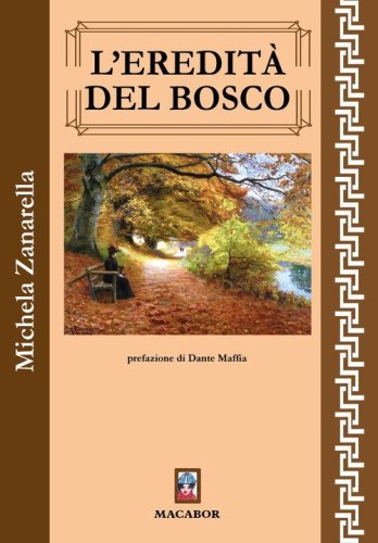 L'eredit&agrave; del bosco