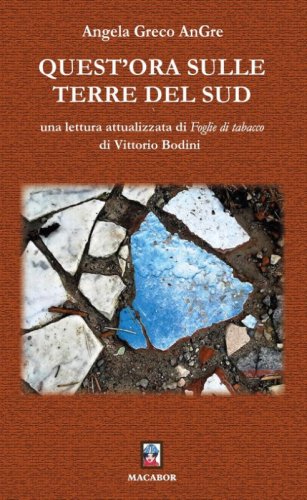 Quest'ora sulle terre del Sud. Una lettura attualizzata di &laquo;Foglie di tabacco&raquo; di Vittorio Bodini
