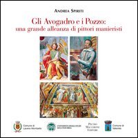 Gli Avogadro e i Pozzo. Una grande alleanza di pittori manieristi