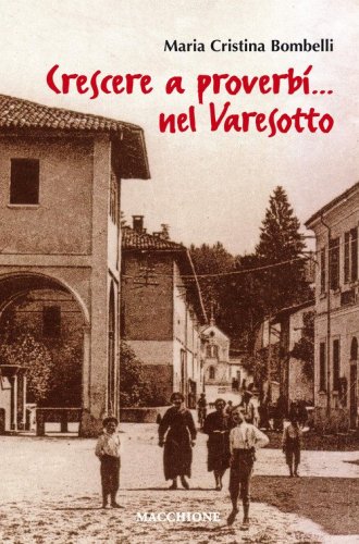Crescere a proverbi... nel varesotto
