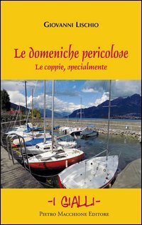 Le domeniche pericolose. Le coppie specialmente