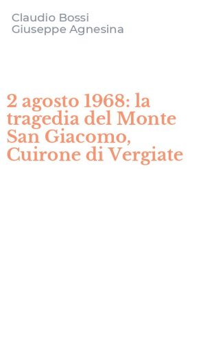 2 agosto 1968: la tragedia del Monte San Giacomo, Cuirone di Vergiate