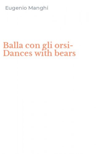 Balla con gli orsi-Dances with bears
