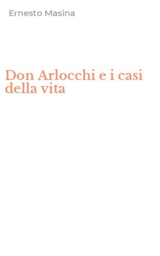 Don Arlocchi e i casi della vita