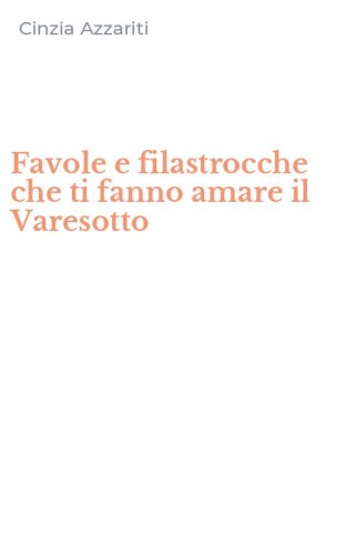 Favole e filastrocche che ti fanno amare il Varesotto