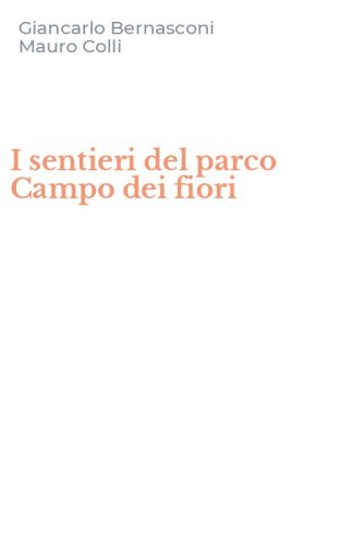 I sentieri del parco Campo dei fiori