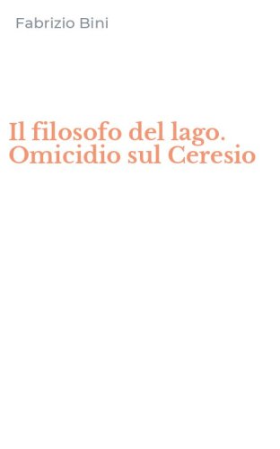Il filosofo del lago. Omicidio sul Ceresio