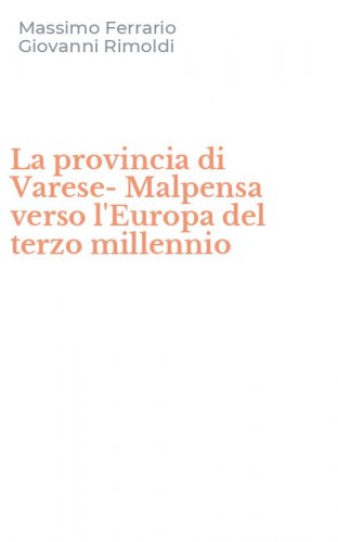 La provincia di Varese-Malpensa verso l'Europa del terzo millennio