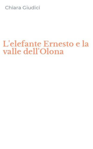 L'elefante Ernesto e la valle dell'Olona