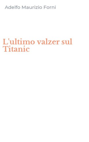 L'ultimo valzer sul Titanic