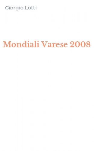 Mondiali Varese 2008