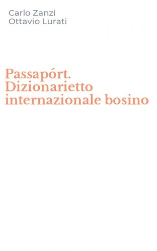 Passap&oacute;rt. Dizionarietto internazionale bosino