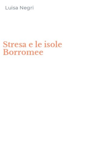 Stresa e le isole Borromee