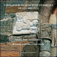 I monasteri benedettini femminili della Brianza