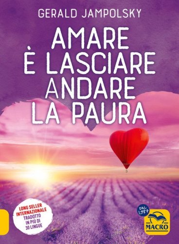 Amare &egrave; lasciare andare la paura