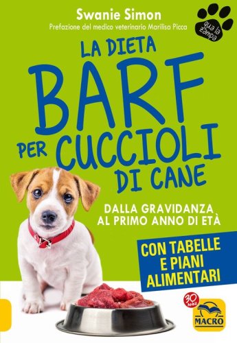 La dieta Barf per cuccioli di cane. Dalla gravidanza al primo anno di et&agrave;
