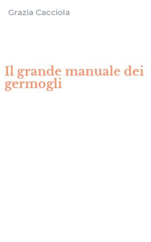 Il grande manuale dei germogli