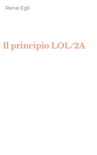 Il principio LOL/2A