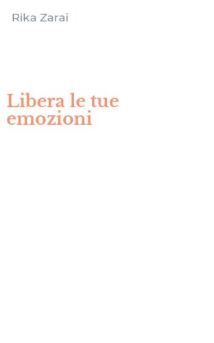 Libera le tue emozioni