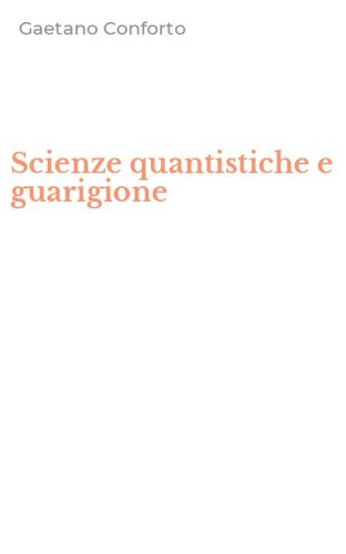 Scienze quantistiche e guarigione