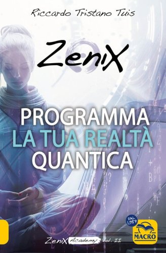 Programma la tua realt&agrave; quantica. Zenix Academy