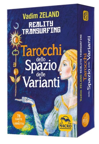 Reality transurfing. Tarocchi dello spazio delle varianti