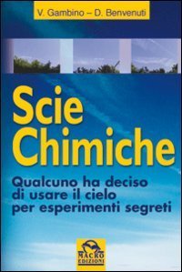 Scie chimiche. Qualcuno ha deciso di usare il cielo per esperimenti segreti
