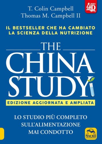 The China study. Lo studio pi&ugrave; completo sull'alimentazione mai condotto