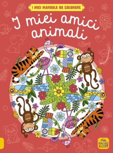 I miei amici animali. I miei mandala da colorare