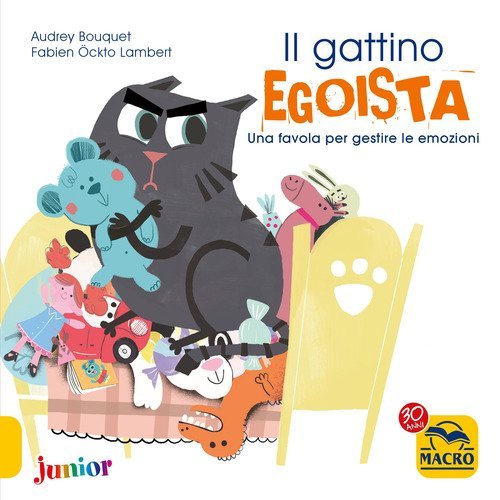 Il gattino egoista. Una favola per gestire le emozioni