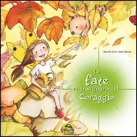 Le fate ci insegnano... il coraggio