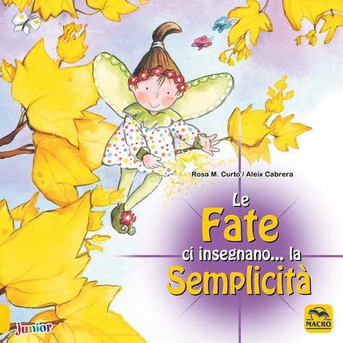 Le fate ci insegnano... la semplicit&agrave;
