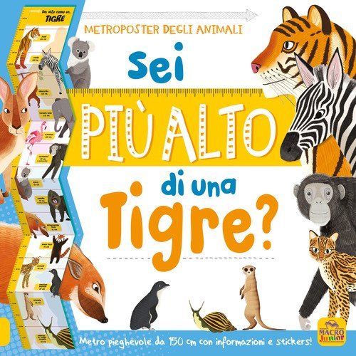 Sei pi&ugrave; alto di una tigre? Con adesivi