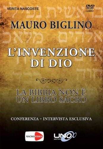 L'invenzione di Dio. La Bibbia non &egrave; un libro cos&igrave; sacro. DVD