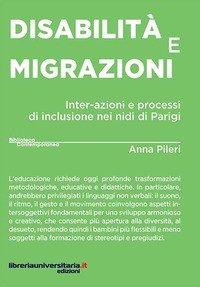 Disabilità e migrazioni. Inter-azioni e processi di inclusione nei nidi di Parigi