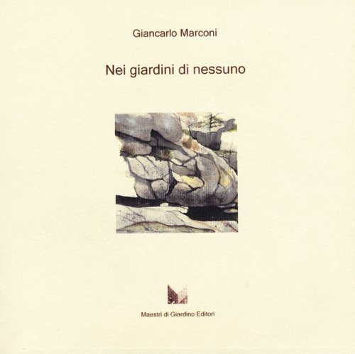 Nei giardini di nessuno. Viaggi, isole, avventure botaniche