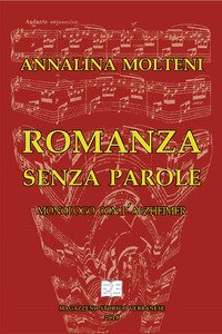 Romanza senza parole. Monologo con l'Alzheimer