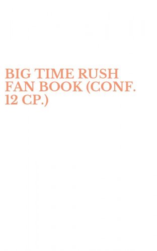 BIG TIME RUSH FAN BOOK (CONF. 12 CP.)