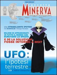 Ufo. L'ipotesi terrestre. L'altra umanit&agrave;